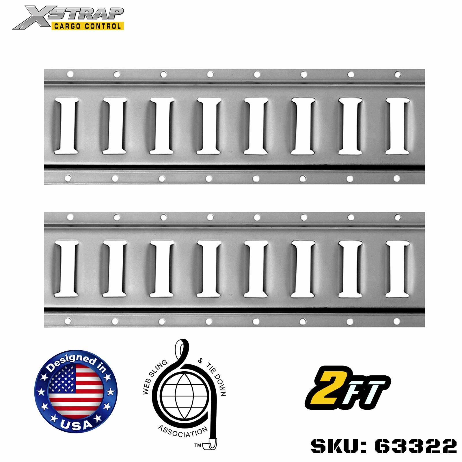 Xstrap 63322 2' Series E Logistic Track vyrobený z vysoce kvalitní oceli 12 gauge 6000LBS